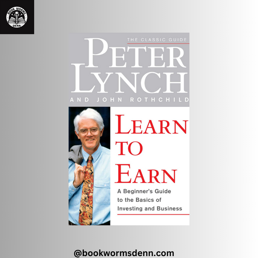 LEARN TO EARN by PETER LYNCH