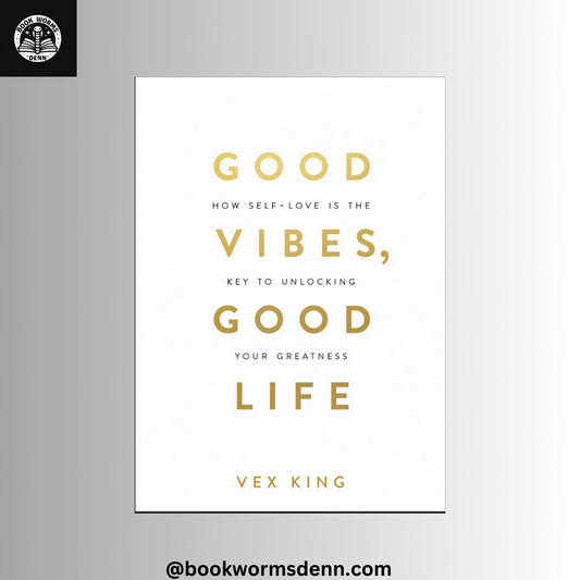 GOOD VIBES GOOD LIFE by VEX KING