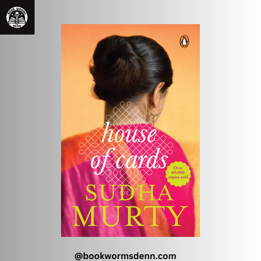 HOUSE OF CARDS by SUDHA MURTY