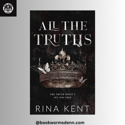 ALL THE TRUTHS By RINA KENT