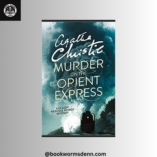 MURDER ON THE ORIENT EXPRESS by AGATHA CHRISTIE