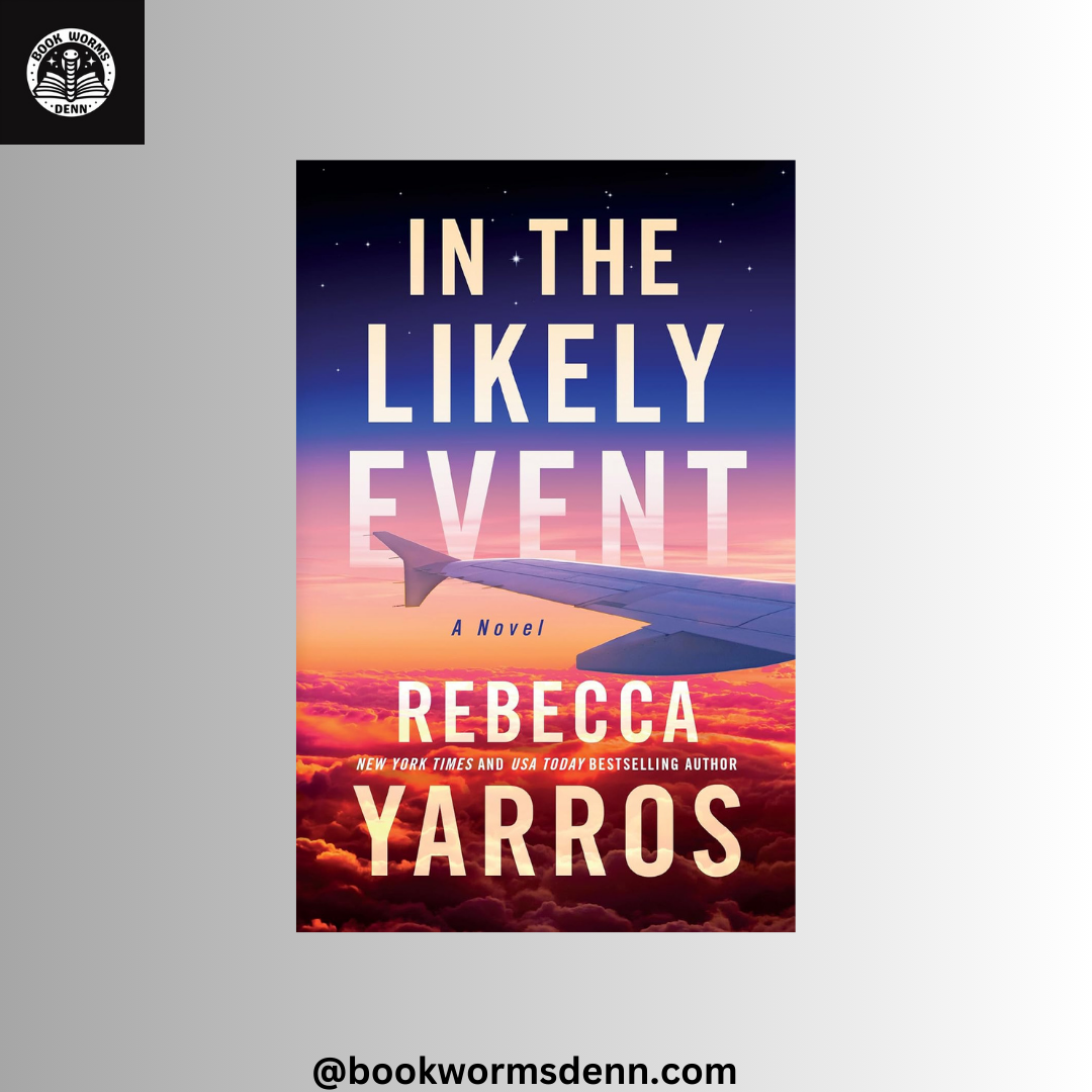 IN THE LIKELY EVENT By REBECCA YARROS