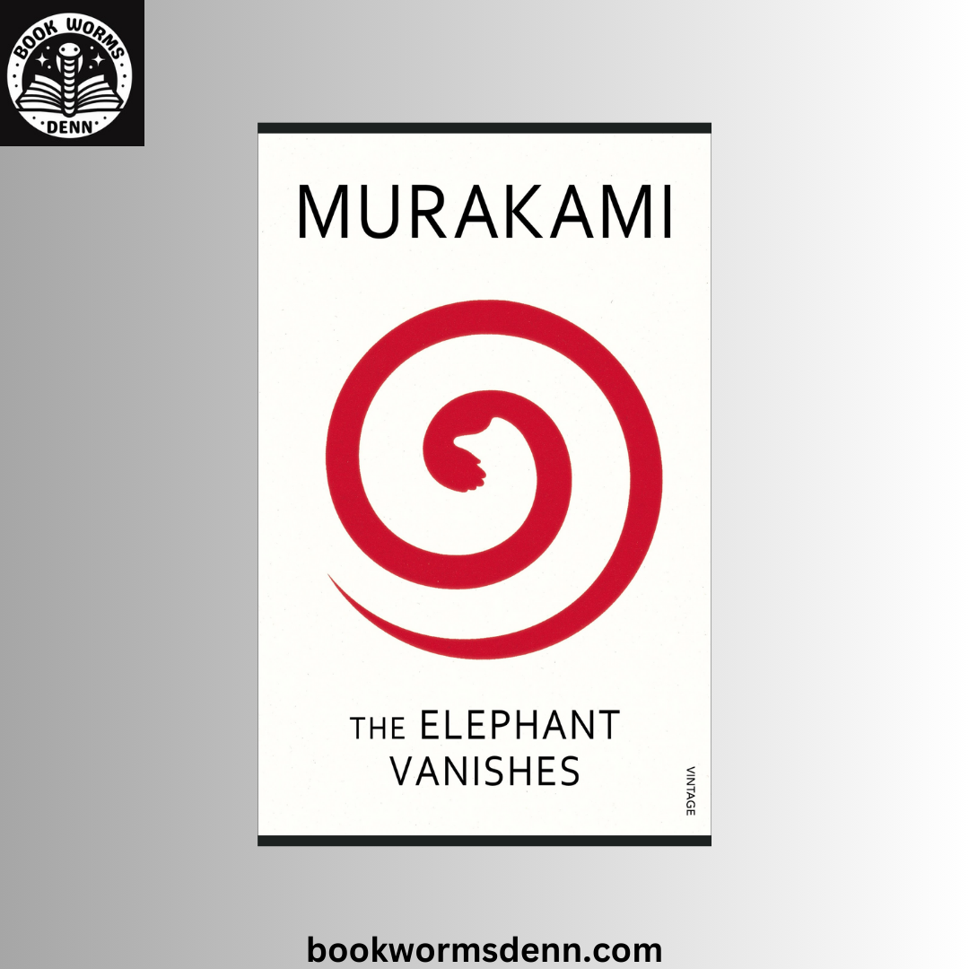 THE ELEPHANT VANISHES by HARUKI MURAKAMI