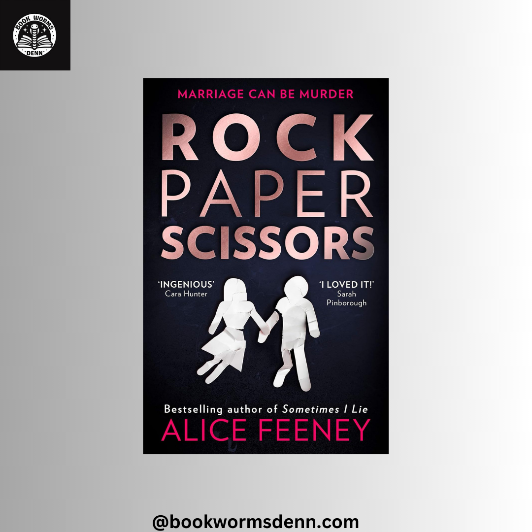 ROCK PAPER SCISSORS By ALICE FEENEY