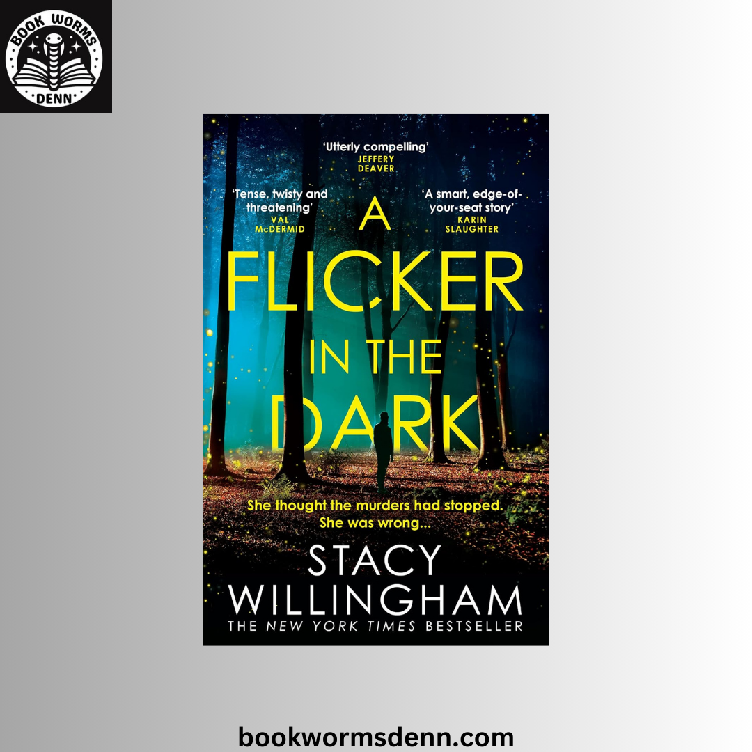 A Flicker in the Dark BY Stacy Willingham