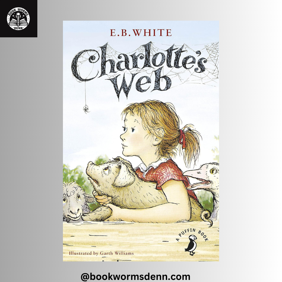 CHARLOTTEE'S WEB By E.B. WHITE