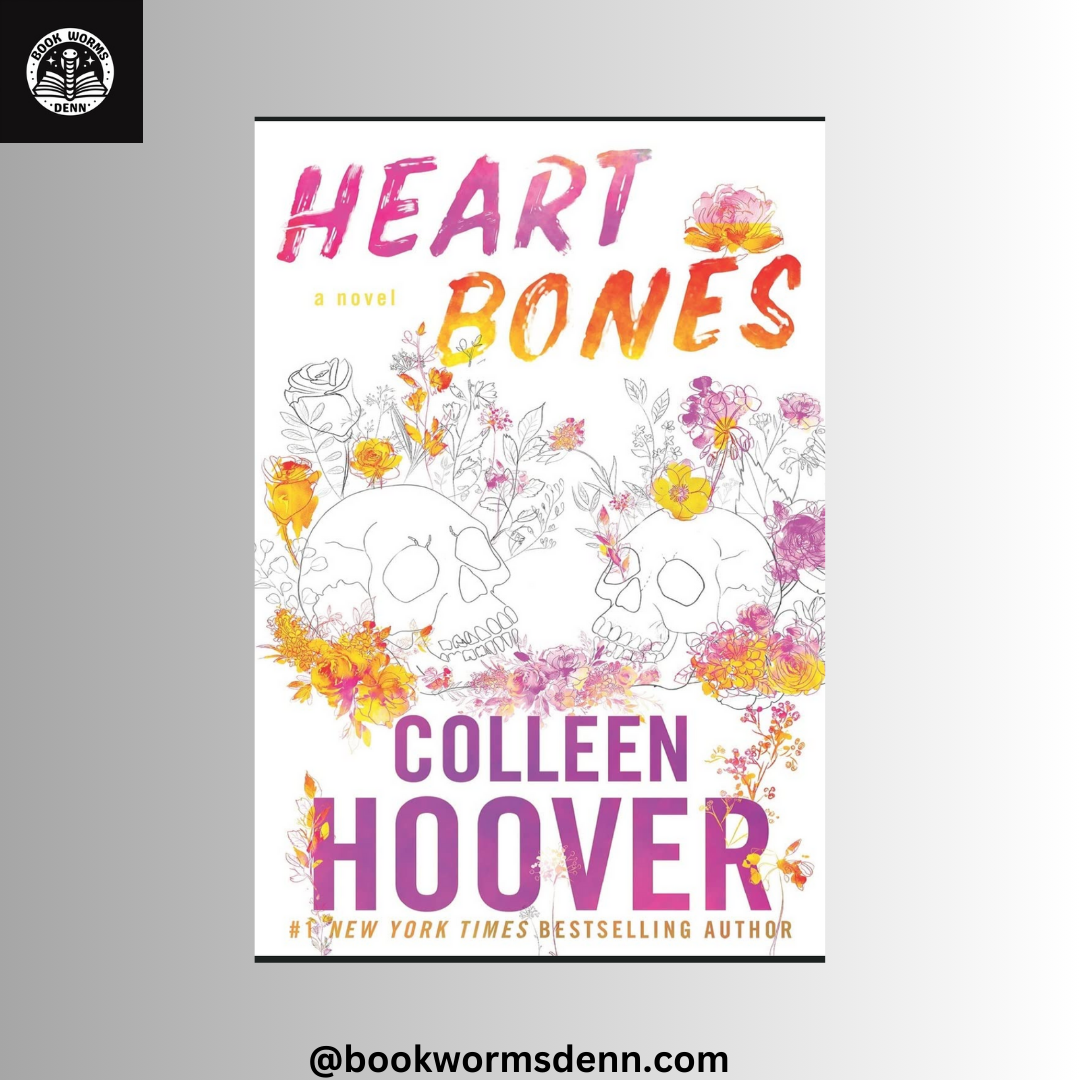 HEART AND BONES by COLLEEN HOOVER