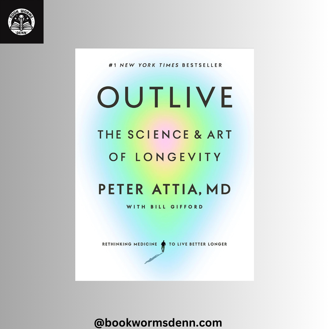 Outlive by Peter Attia