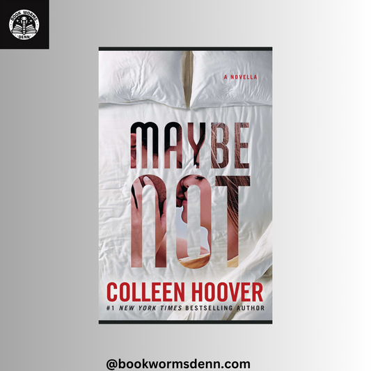 MAYBE NOT by COLLEEN HOOVER