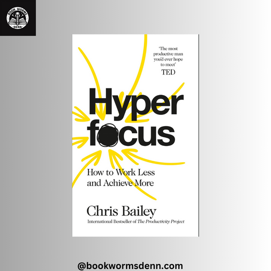 HYPER FOCUS by CHRIS BAILEY
