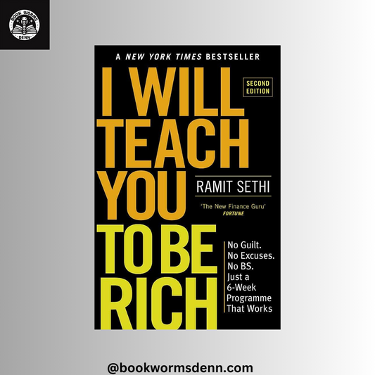 I WILL TEACH YOU TO BE RICH By RAMIT SETHI