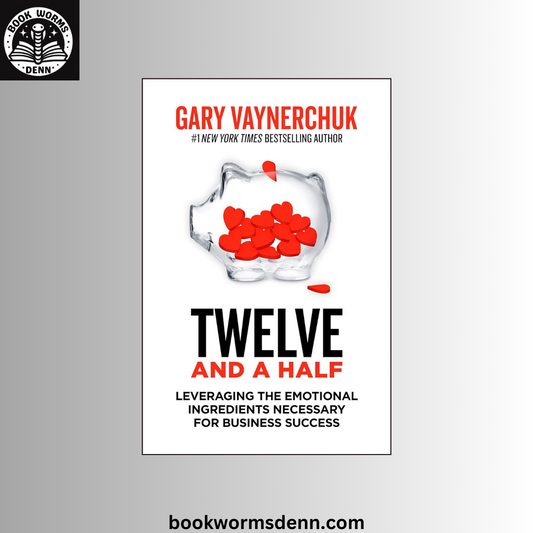 Twelve and a Half by Gary Vaynerchuk