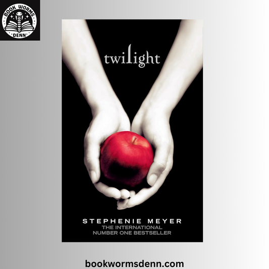 Twilight BY Stephenie Meyer