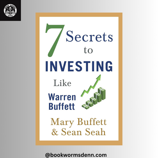 7 SECRETS TO INVESTING LIKE WARREN BUFFET by MARY BUFFET