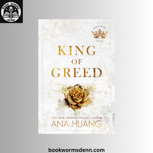 KING OF GREED by ANA HUANG
