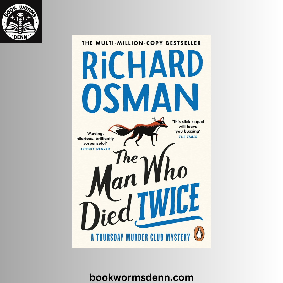 Thursday Murder Club #2 - The Man Who Died Twice BY Richard Osman