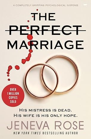 The Perfect Marriage BY Jeneva Rose