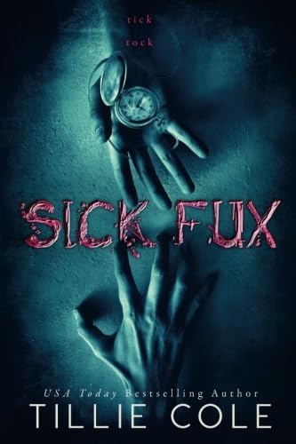 Sick Fux BY Tillie Cole