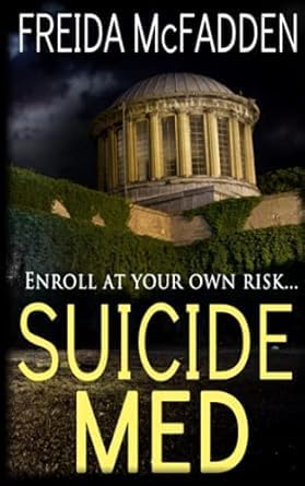 Suicide Med by Freida McFadden