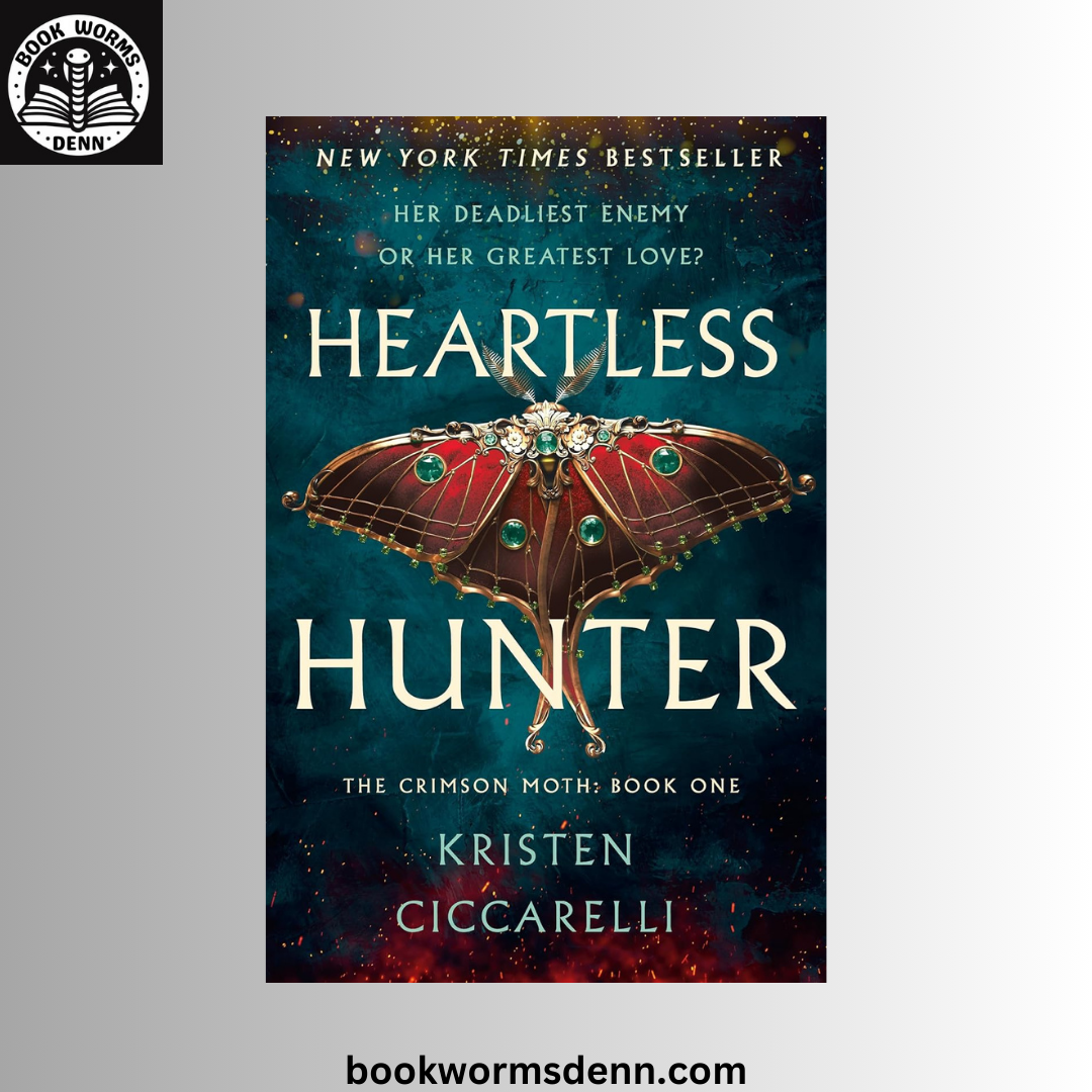 The Crimson Moth #1 Heartless Hunter BY Kristen Ciccarelli