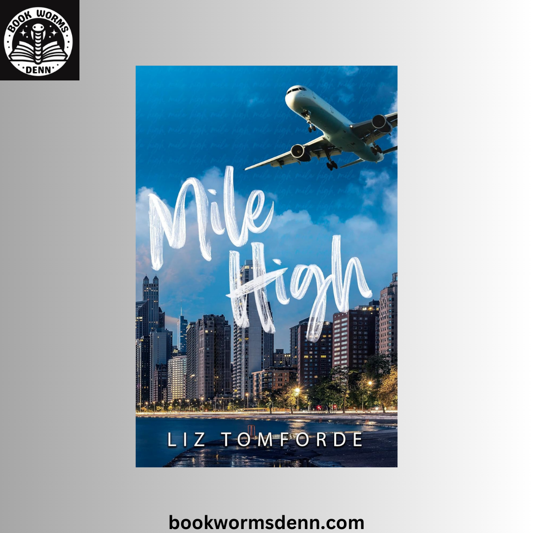 Mile High BY Liz Tomforde