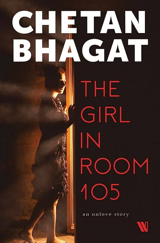 THE GIRL IN ROOM 105 by CHETAN BHAGAT