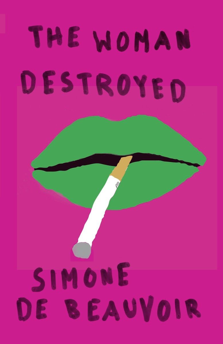 The Woman Destroyed BY Simone de Beauvoir