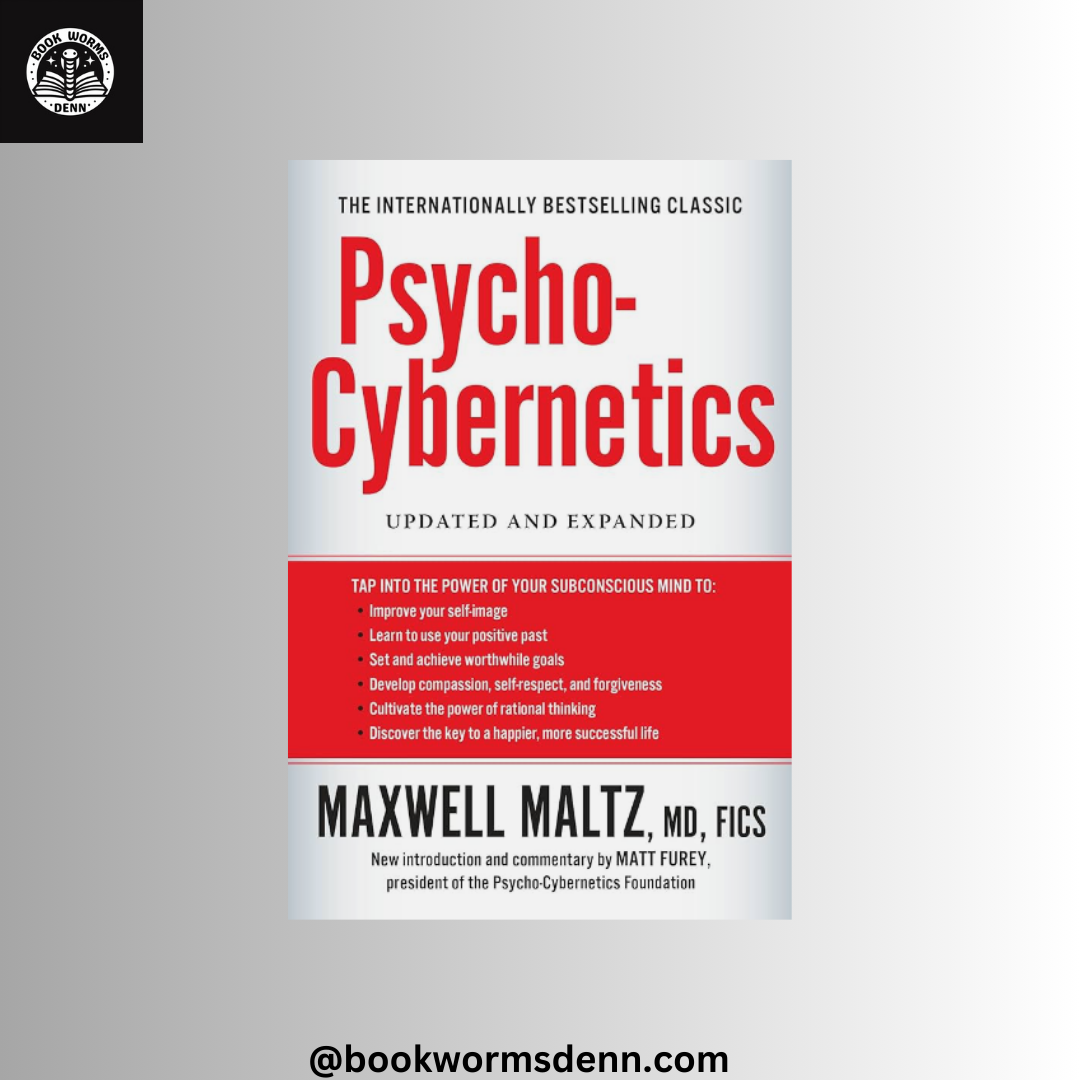 PSYCHO CYBERNETICS By MAXWELL MALTZ