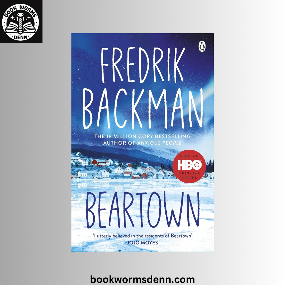 Beartown BY Fredrik Backman