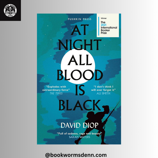 AT NIGHT ALL BLOOD IS BLACK by DAVID DIOP