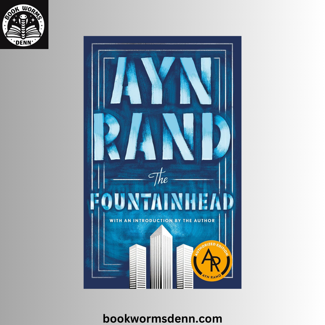 The Fountainhead BY Ayn Rand