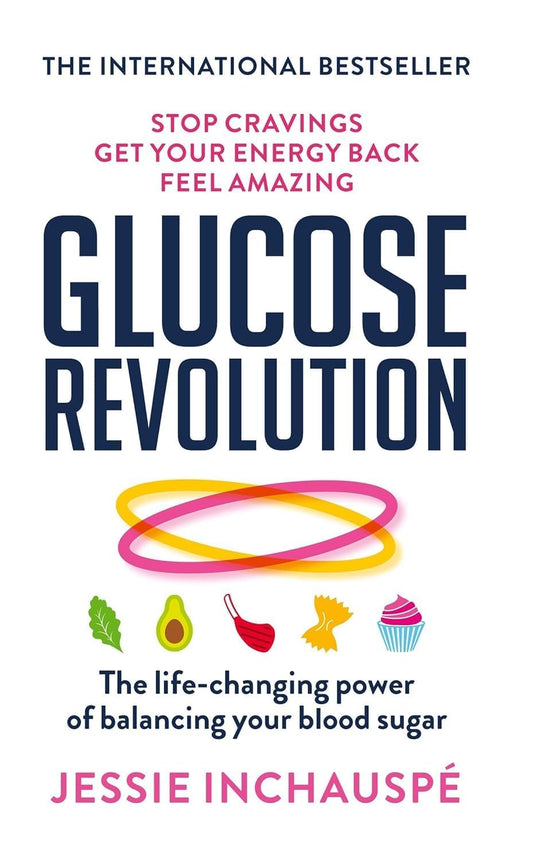 Glucose Revolution BY Jessie Inchauspé