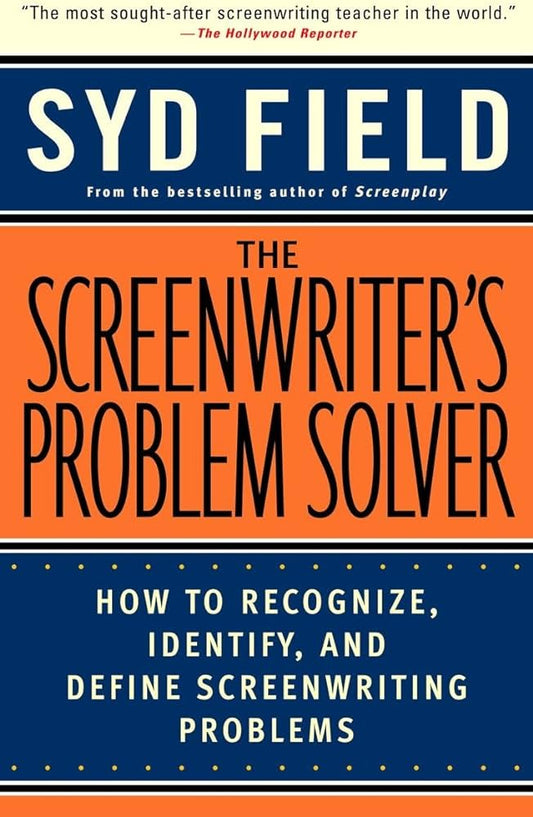 THE SCREEN WRITERS PROBLEM SOLVER by SYD FIELD