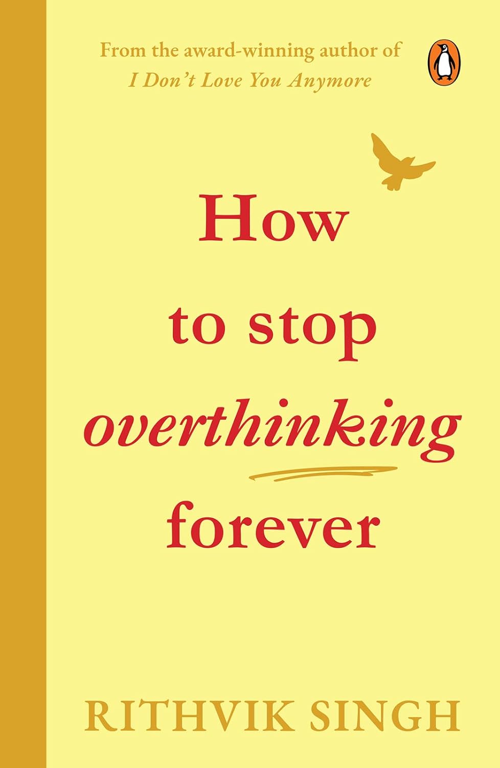 How To Stop Overthinking Forever BY Rithvik Singh
