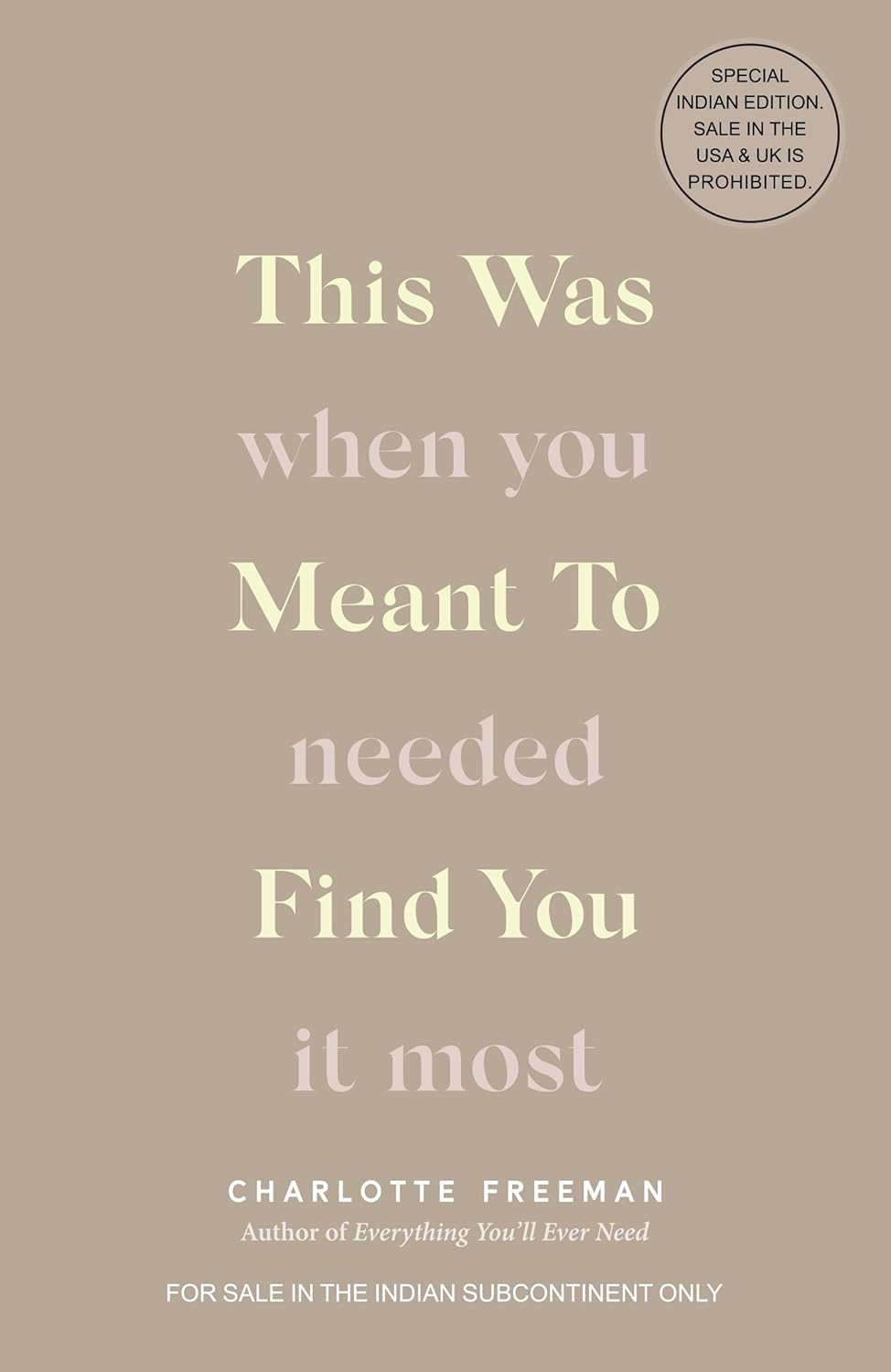 This Was Meant to Find You: When You Needed It Most BY Charlotte Freeman