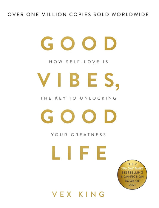 GOOD VIBES GOOD LIFE by VEX KING