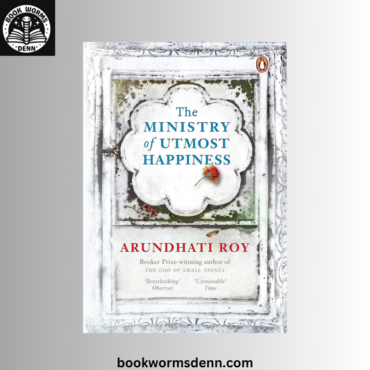 The Ministry of Utmost Happiness BY Arundhati Ro