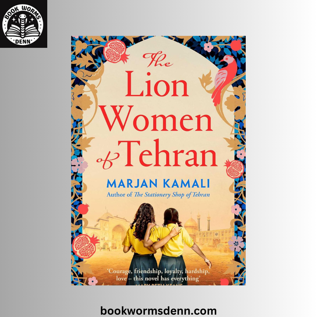 The Lion Women of Tehran BY MARJAN KAMALI