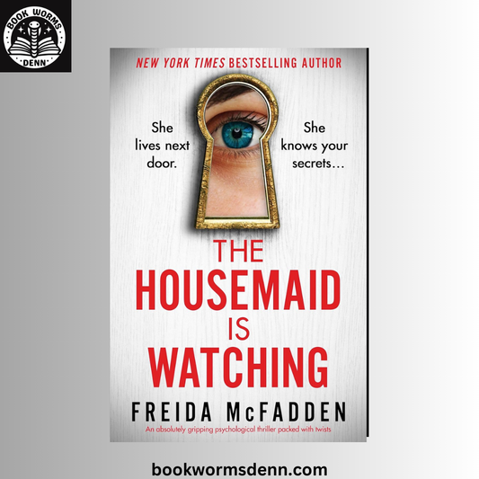 The Housemaid Is Watching BY  Freida McFadden