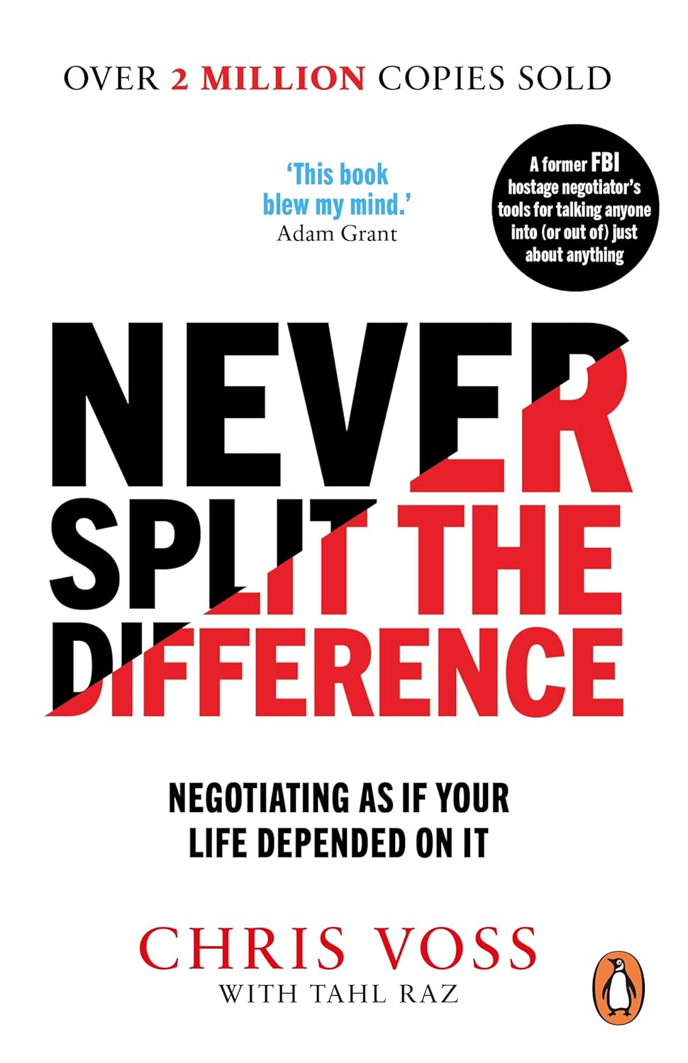 NEVER SPLIT THE DIFFERENCE by CRIS VOSS
