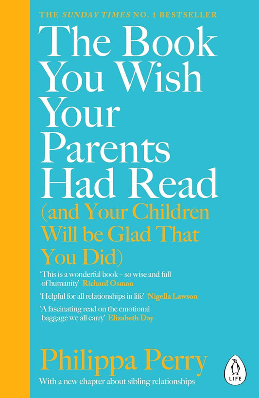 The Book You Wish Your Parents Had Read BY Philippa Perry