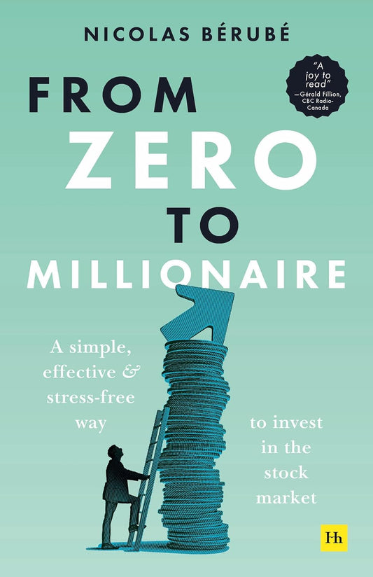 From Zero to Millionaire BY Nicolas Bérubé