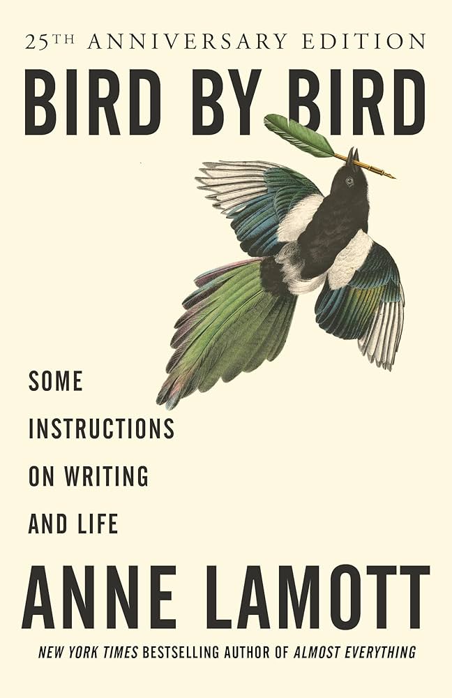 BIRD BY BIRD by ANNE LAMOTT