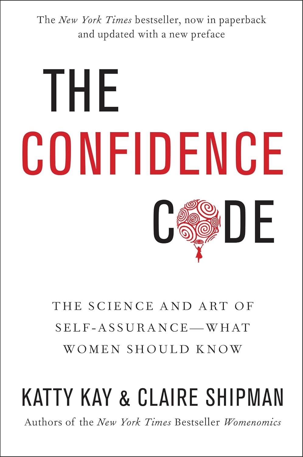 The Confidence Code BY Katty Kay