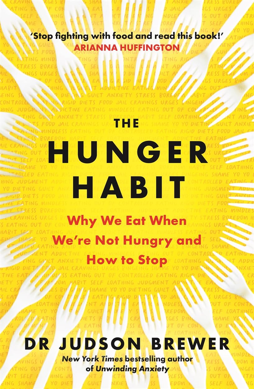 The Hunger Habit BY Judson Brewer