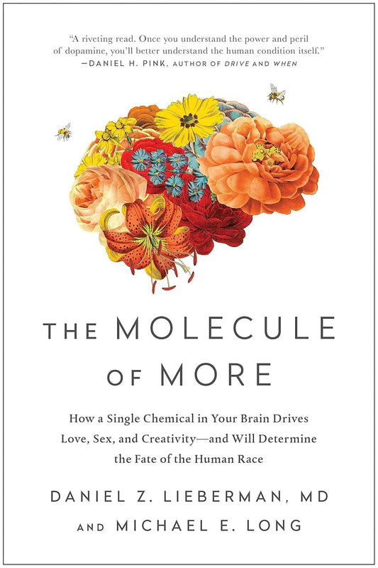 The Molecule of More BY Daniel Z. Lieberman