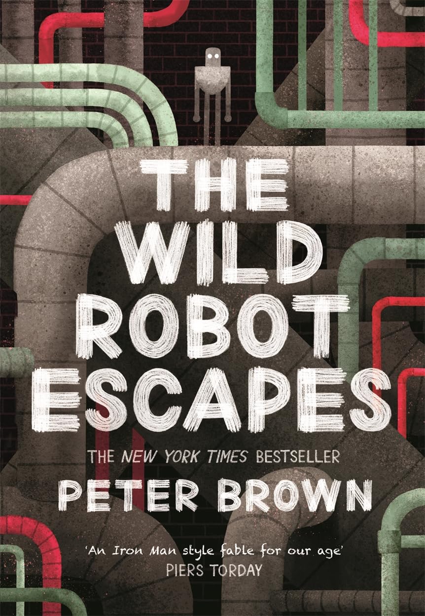 (The Wild Robot #2) The Wild Robot Escapes BY Peter Brown