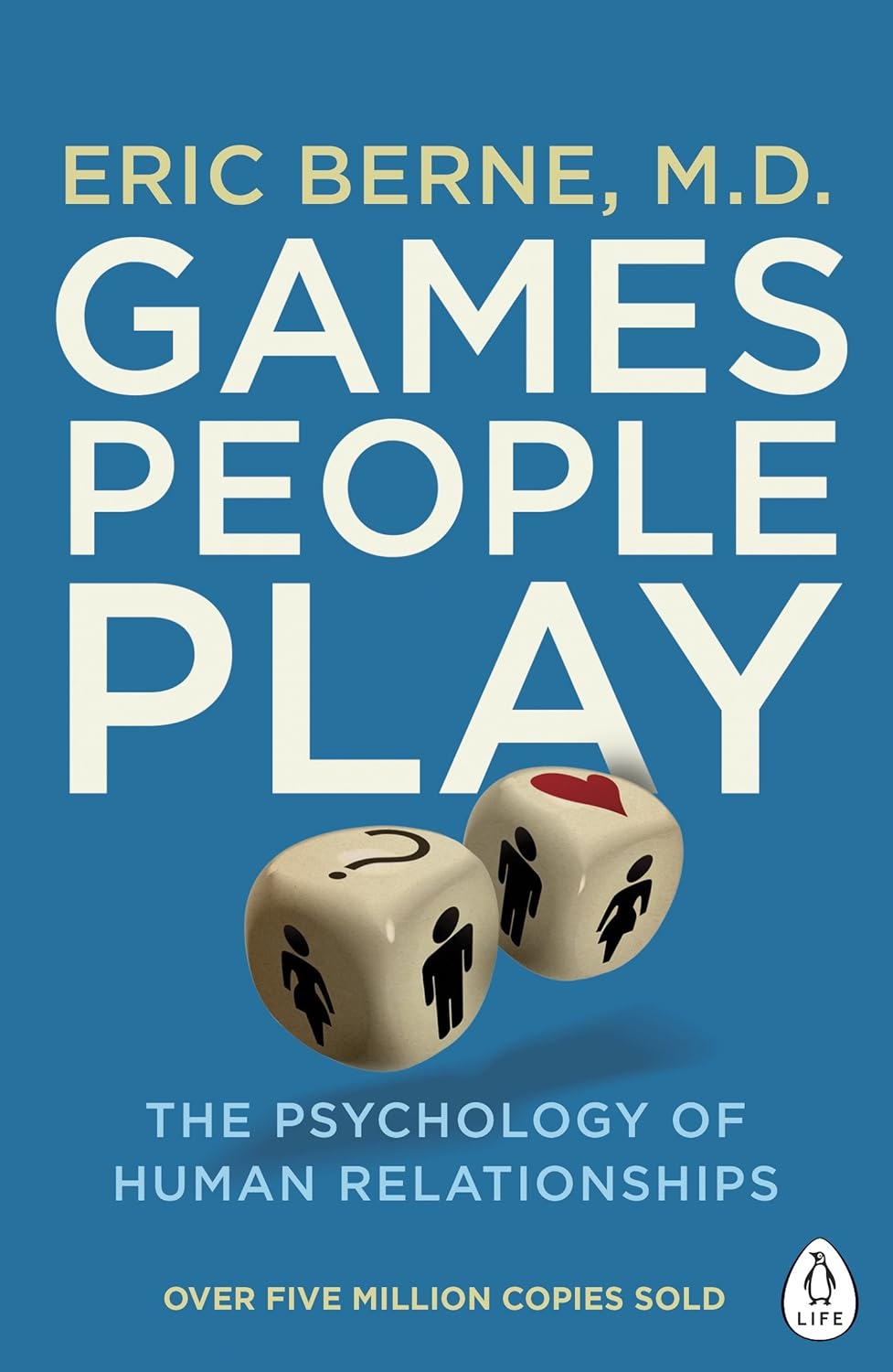 GAMES PEOPLE PLAY By ERIC BERNE