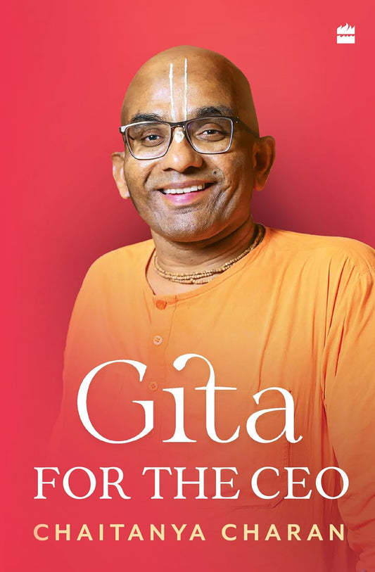 Gita for the CEO BY Chaitanya Charan