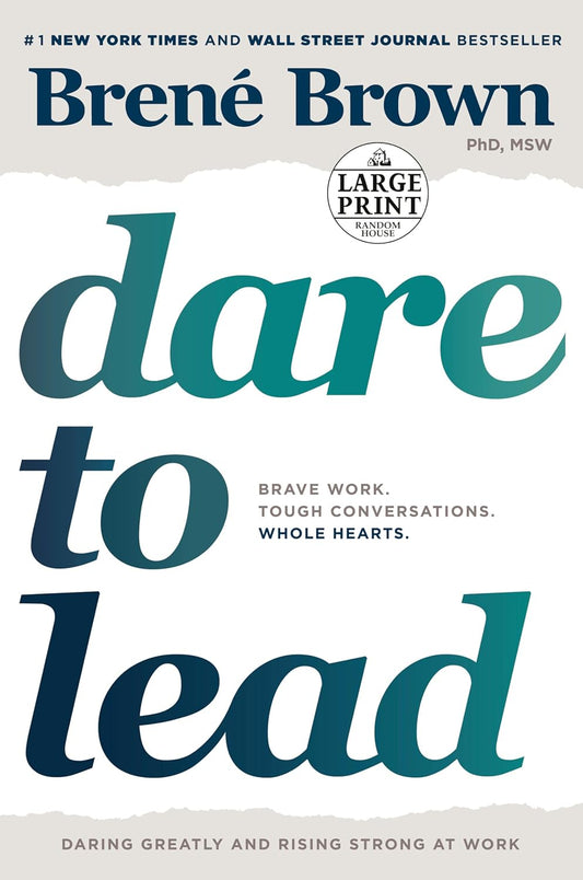 DARE TO LEAD By BRENE BROWN